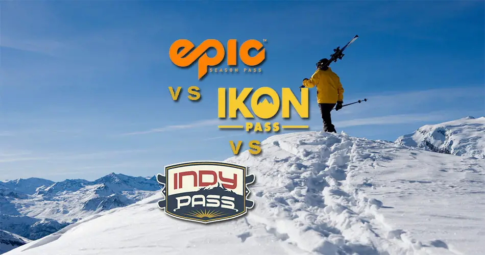 Epic Pass vs Indy Pass vs Ikon Pass 2223]