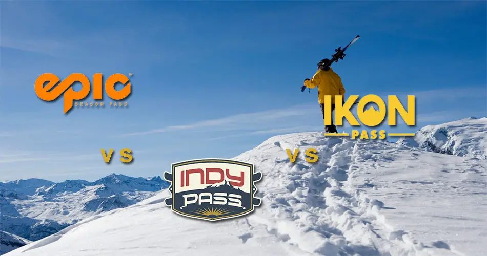 Epic Pass vs Indy Pass vs Ikon Pass